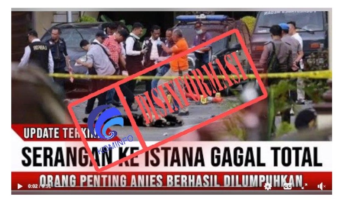hoaks anak buah anies baswedan berupaya lakukan penyerangan ke istana negara 61564