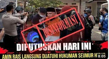 hoaks ketua majelis syuro partai umat amien rais divonis hukuman seumur hidup usai mengkritik presiden 61661