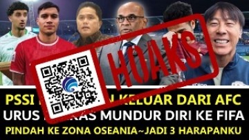 hoaks pssi resmi keluar afc dan pindah ke zona oseania 80423